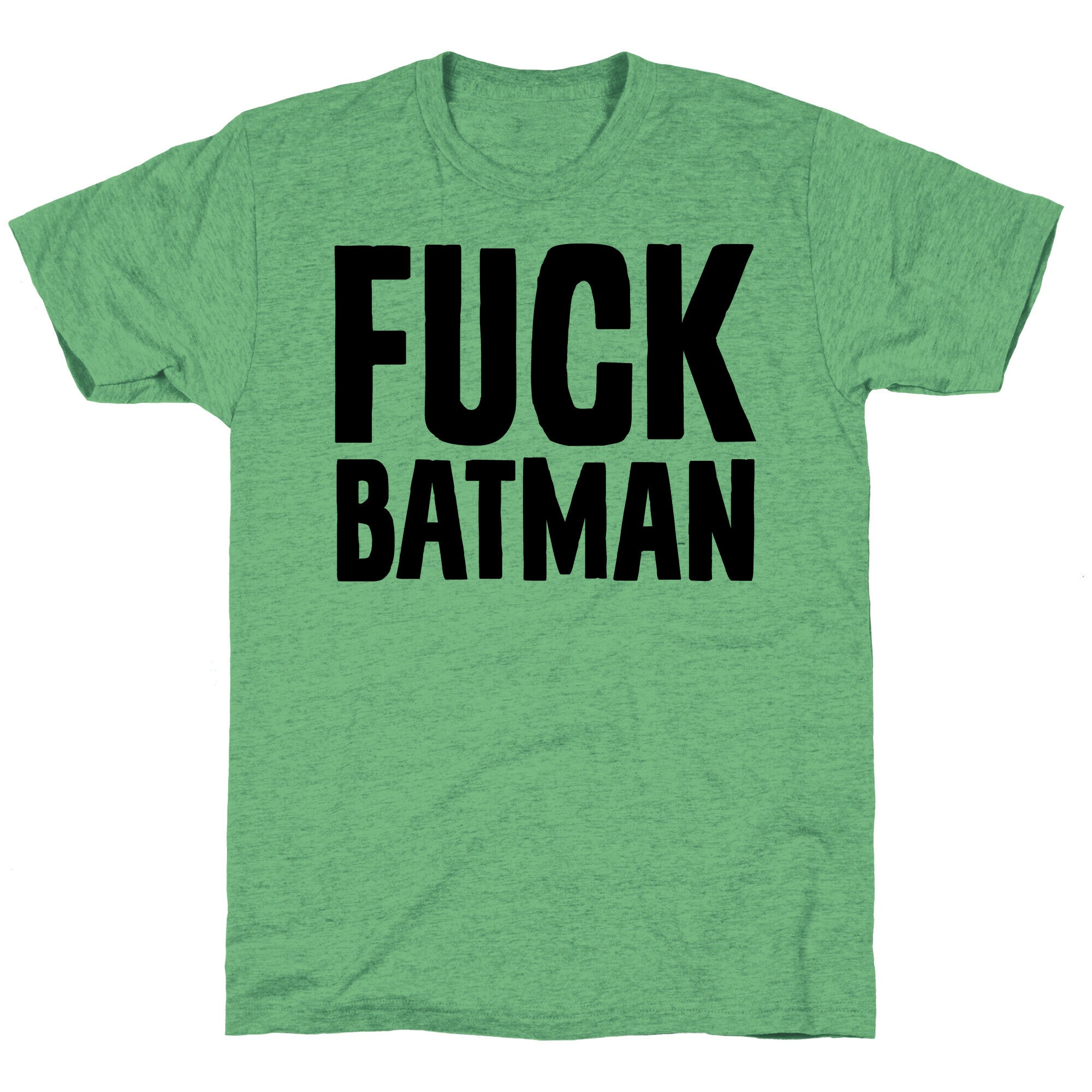 Fuck Batman Parody Unisex Triblend Tee